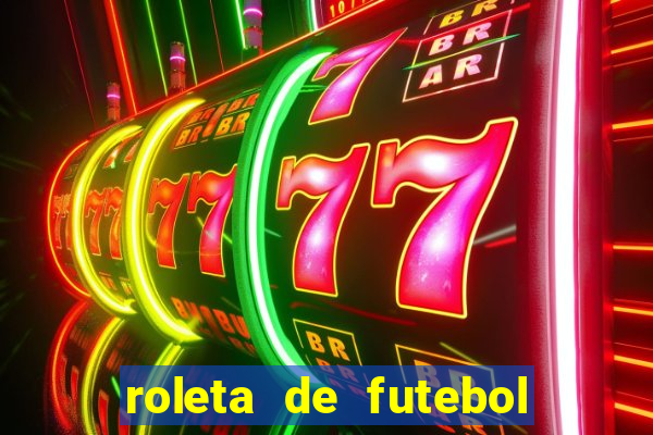 roleta de futebol carreira roleta de jogadores de futebol